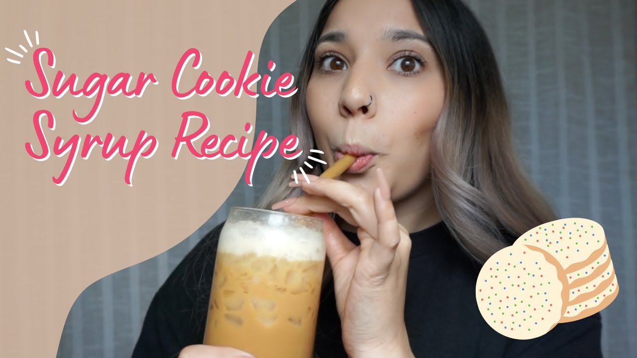 Sugar Cookie Syrup Recipe | Sugar Cookie Latte