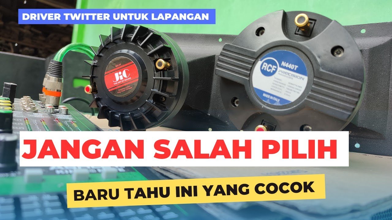 Perbandingan Driver Twitter || JIC DA-44 || RCF N440T