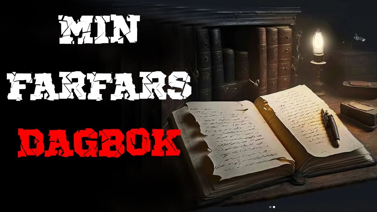 Min Farfars Dagbok - CreepyPasta