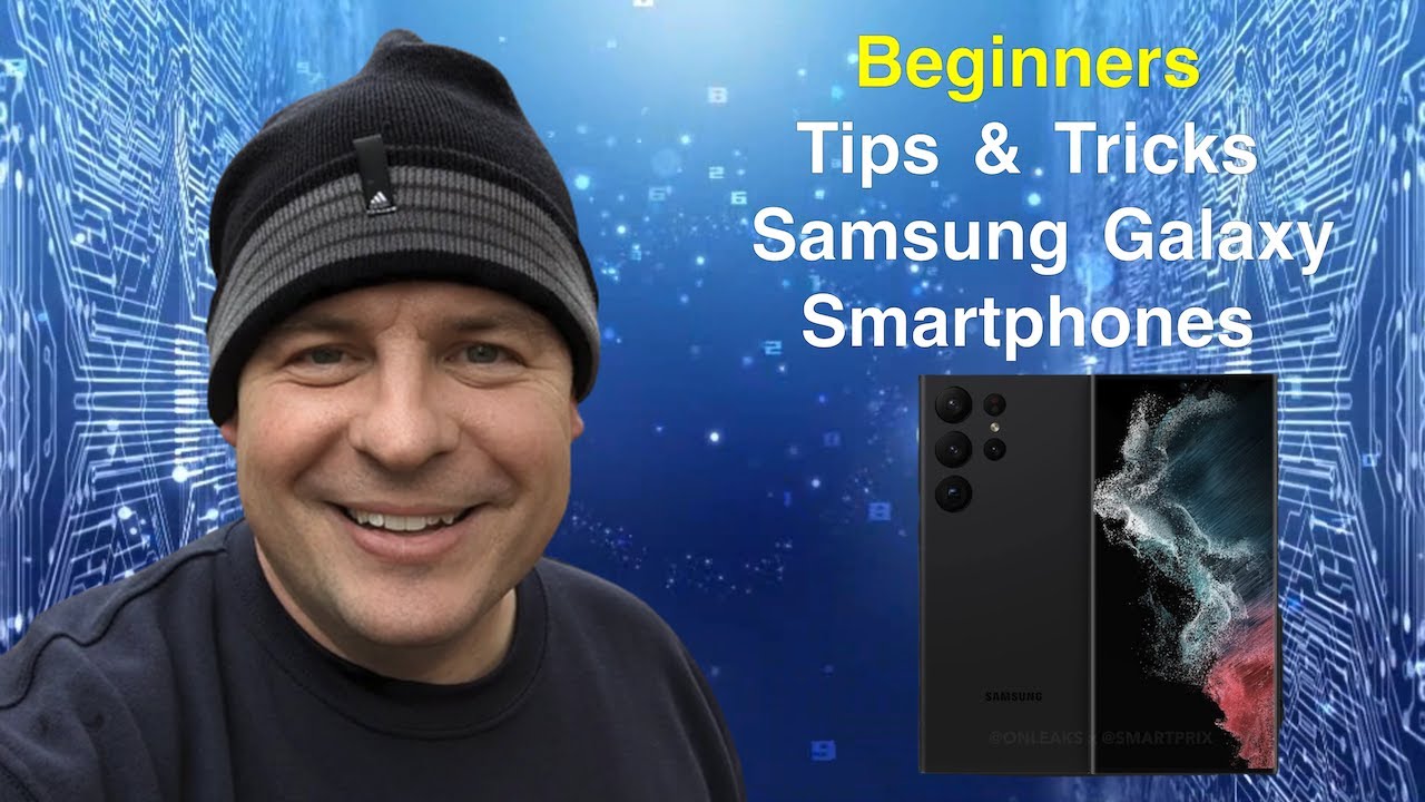 Tips and Tricks for Samsung Galaxy Beginners