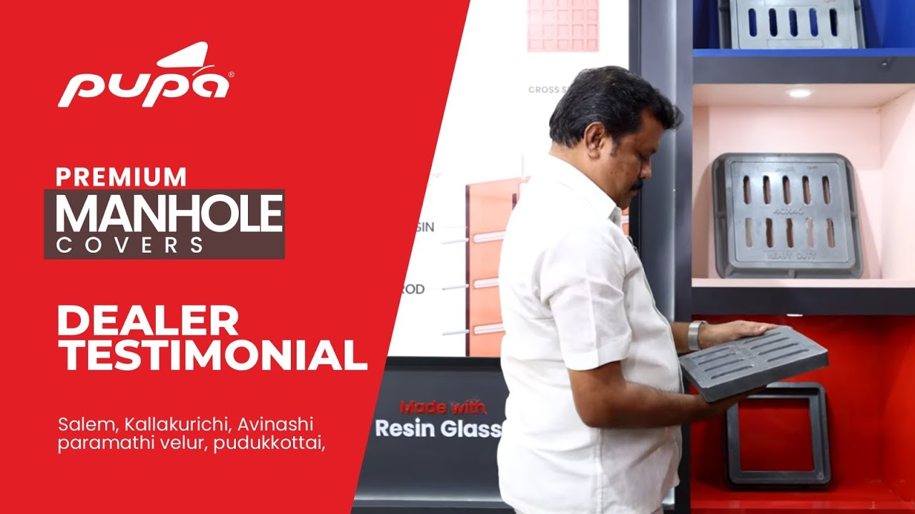 Dealer Testimonial 2024 | Pupa Manhole Covers | India's First Heavy Duty Manhole Cover