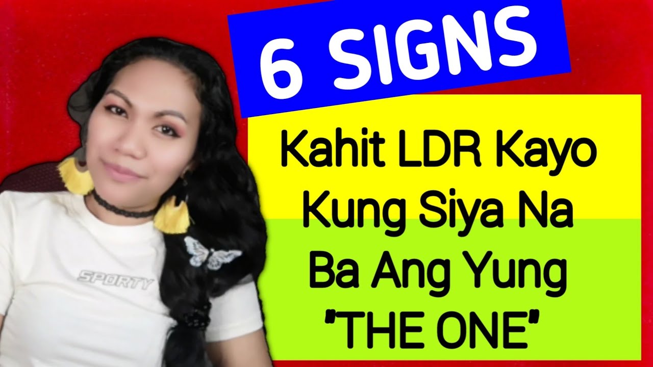 6 Signs Kung Siya Na Ba Yung 