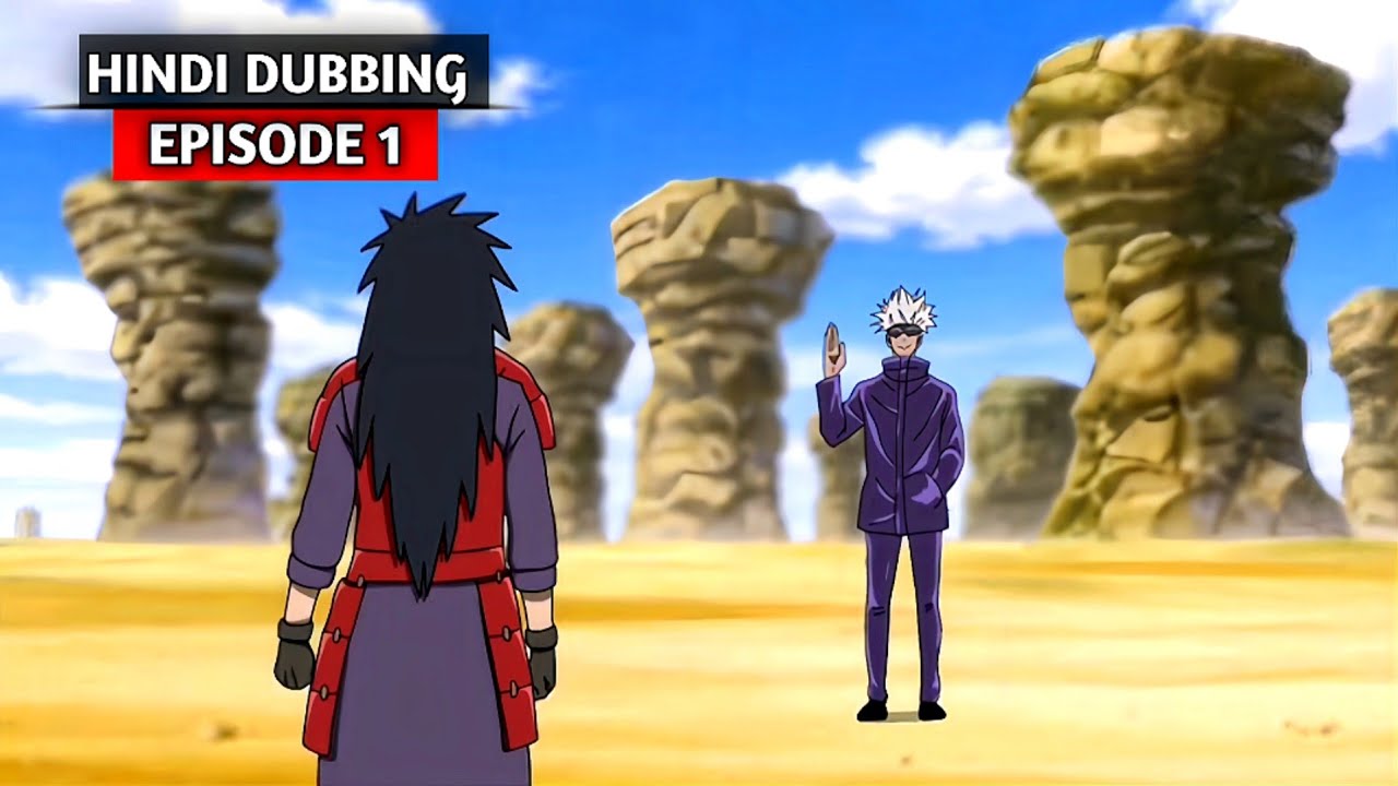 Madara Uchiha vs Satoru Gojo Fight Hindi Dub | Episode 1 Power of Eyes Ultimate Fight 🔥 #hindidubbed