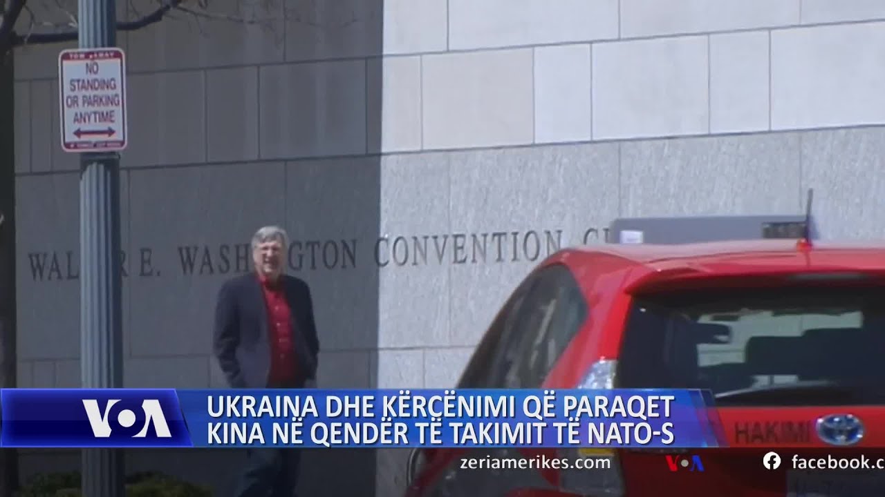 Ukraina dhe kërcënimi që paraqet Kina, në qendër të takimit të NATO-s në Uashington