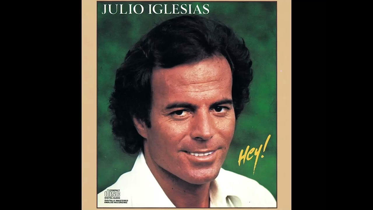 1980-Julio Iglesias-Hey