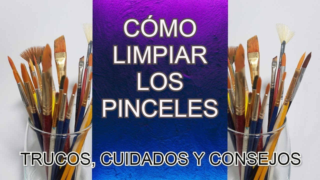 ¿Cómo 🚰 LIMPIAR los PINCELES? | Trucos, Cuidados y Consejos | ¿Cómo recuperar pinceles dañados? SHA