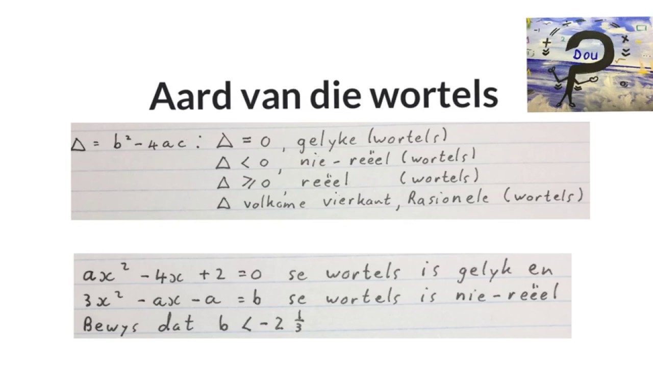 Aard van die wortels. Gelyk Nie-reëel (wiskdou)