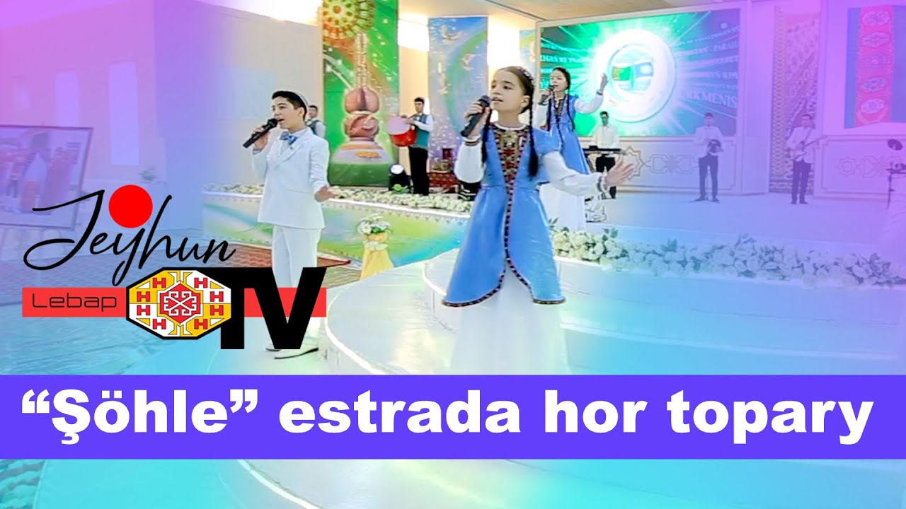 “Şöhle” estrada hor topary I 
