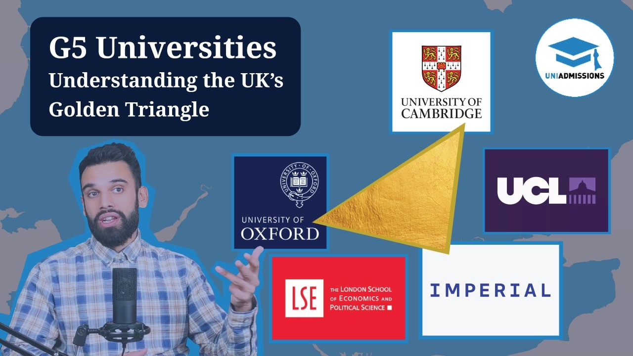 G5 Universities: Understanding The UK's Golden Triangle