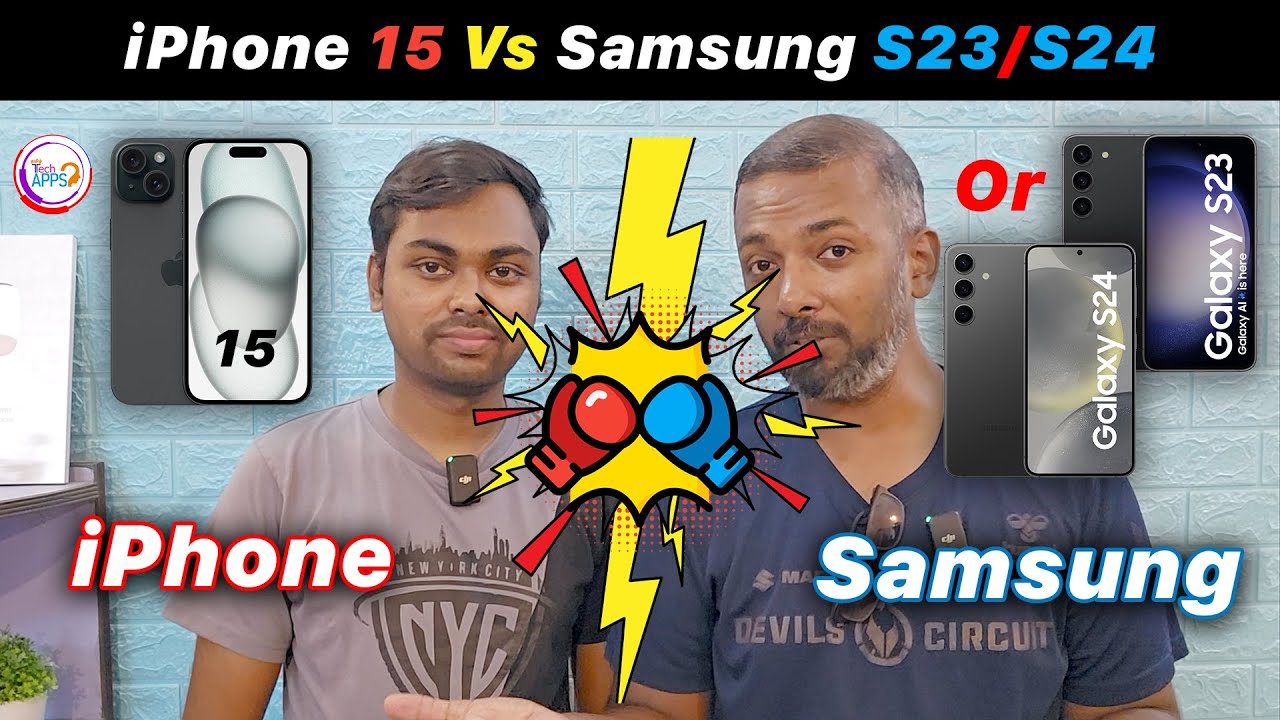 iPhone 15 vs Samsung S23/S24 ft. Sivabarani: 🤔 Which One Should You Buy in 2024?  @TechApps Tamil