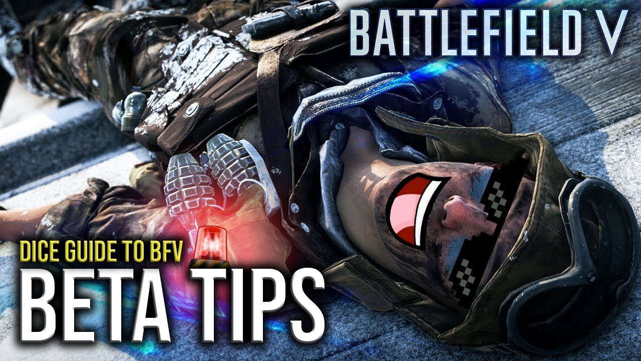 BETA Tips - DICE guide to BFV | BATTLEFIELD V