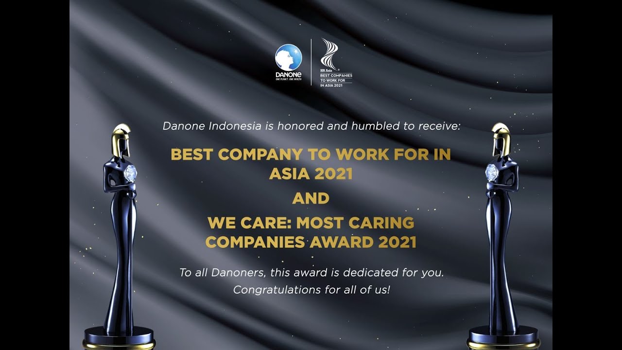 Danone: HR Asia Awards as Best Company to Work for 2021& WeCare Awards 2021