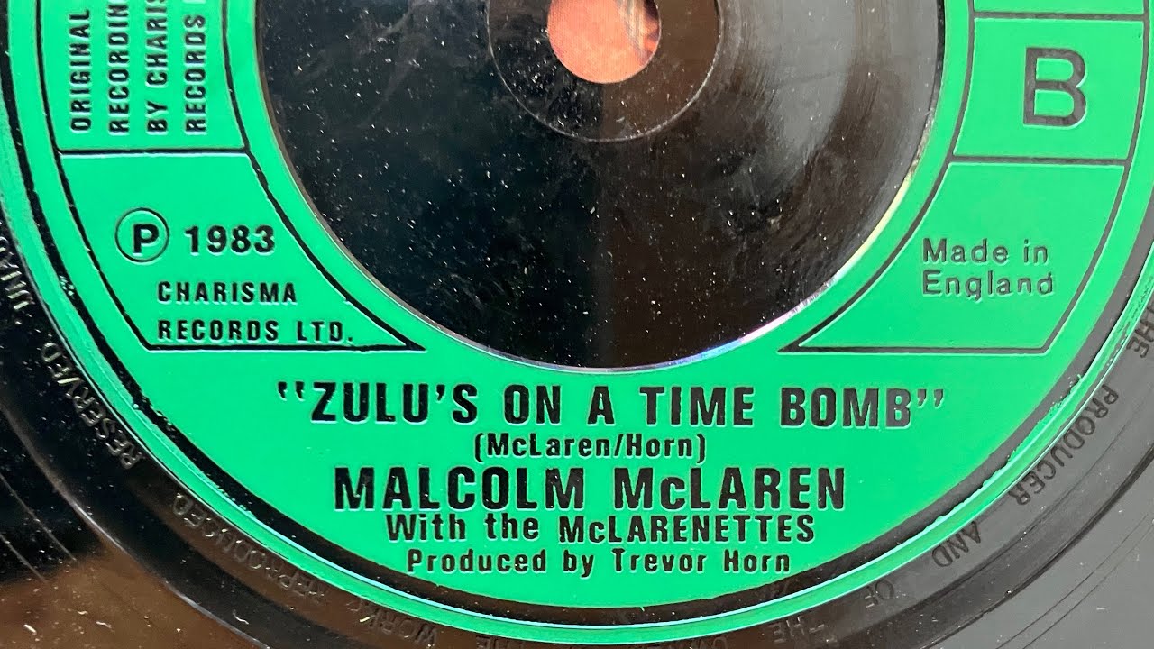 Malcolm McLaren: Zulu’s On A Time Bomb 