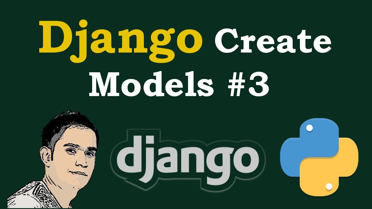 Django Tutorial - Django Models