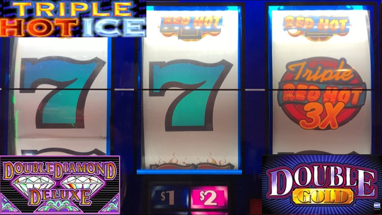 3 Reel slots! Double Diamond Deluxe + Triple Red Hot 777 + Triple Hot Ice + Double Gold slots!