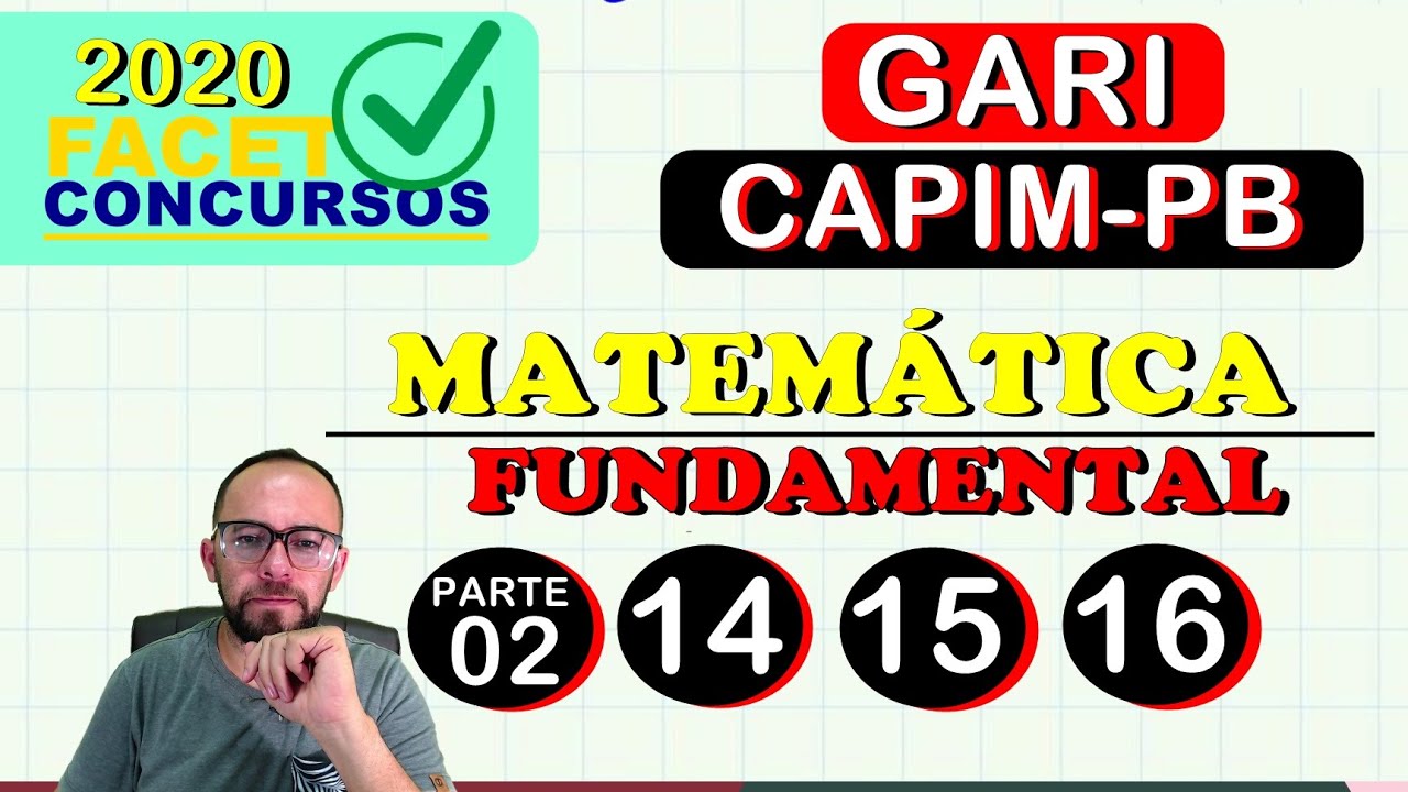 💥 FACET - GARI - MATEMÁTICA FUNDAMENTAL  - CAPIM-PB 2022 (parte 2)