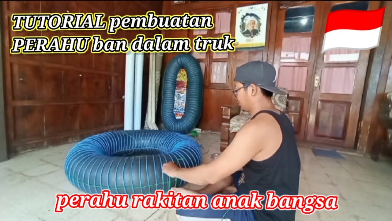 CARA MEMBUAT PERAHU BAN DALAM TRUK