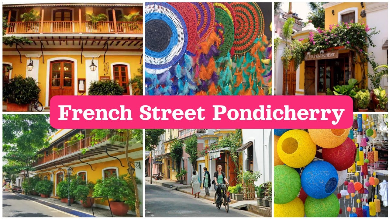 French Street Pondicherry | Best Place to visit in Puducherry | French Colony Puducherry | Tourism