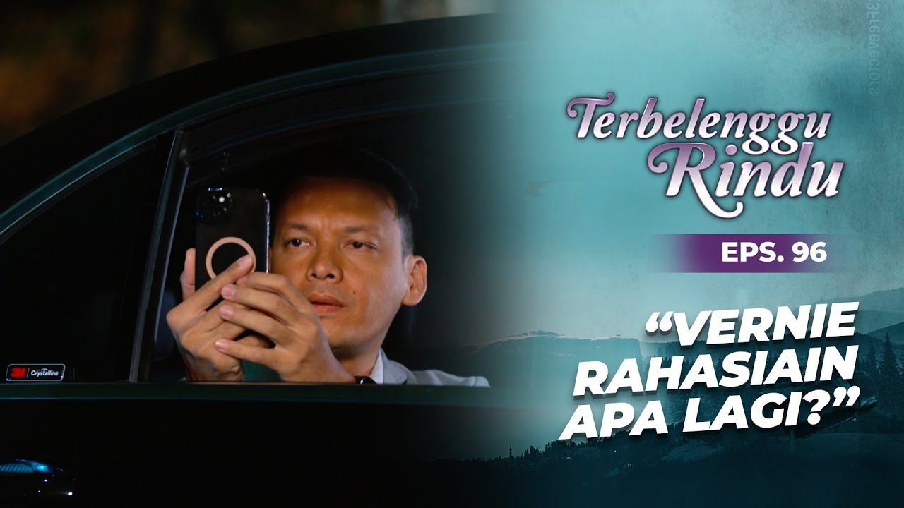 Noah Mulai Temukan Clue Perselingkuhan Vernie & Aditya | TERBELENGGU RINDU | EPS. 96 (3/3)