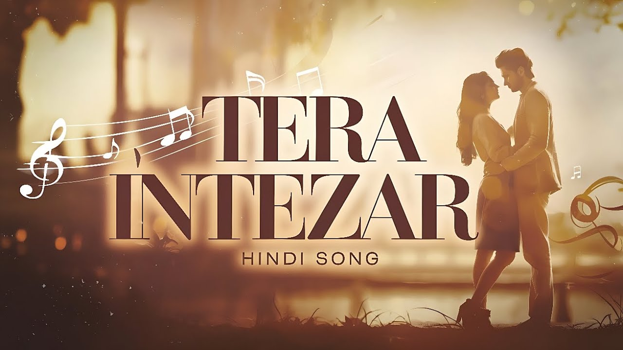 tera intezar new hindi song official song  ark world music #hindisong #romantic #trending