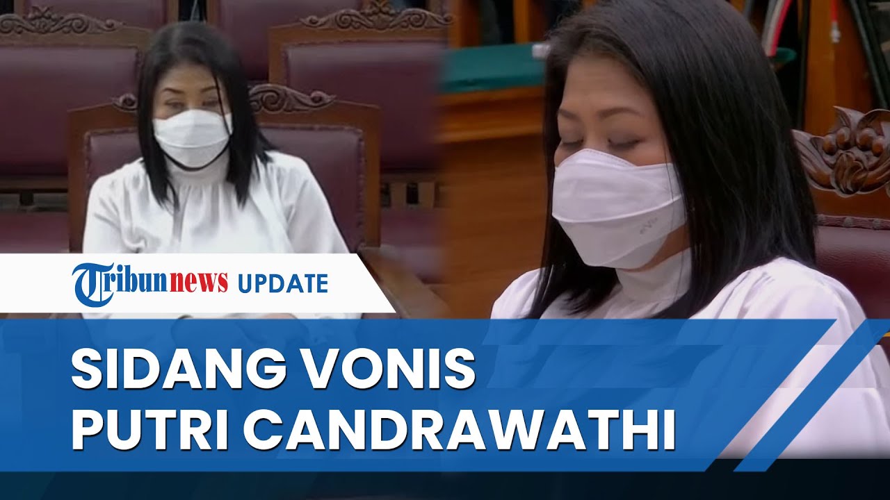 [FULL] Sidang Vonis Putri Candrawathi atas Kasus Pembunuhan Brigadir J, Hakim Vonis 20 Tahun Penjara