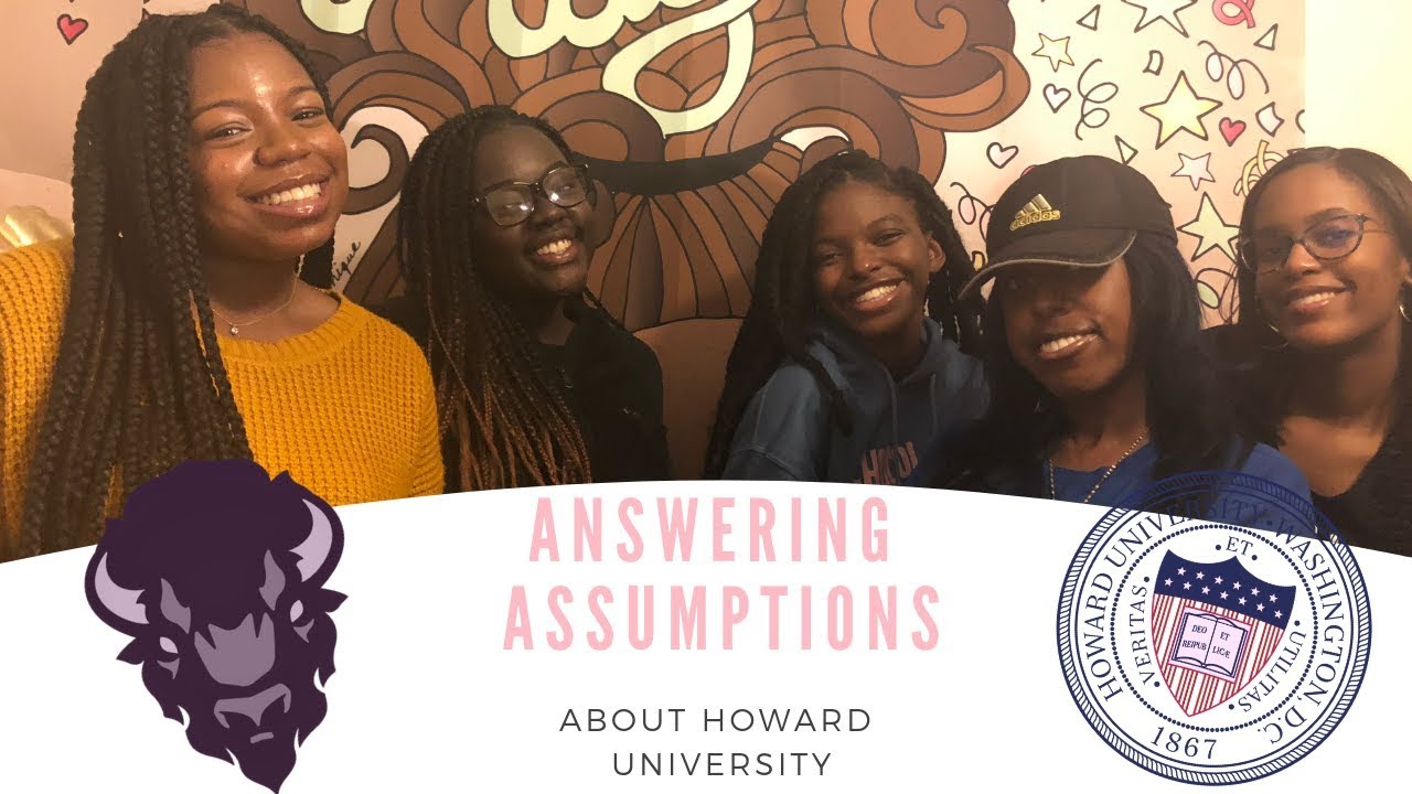 ANSWERING ASSUMPTIONS ABOUT HOWARD UNIVERSITY
