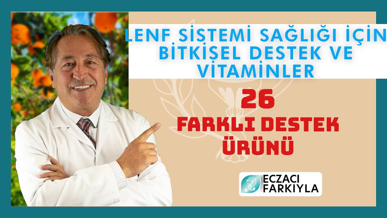 Lenf Sisteminin Sağlıklı Çalışması için Bitkisel Destek Ürünleri ve Vitaminler