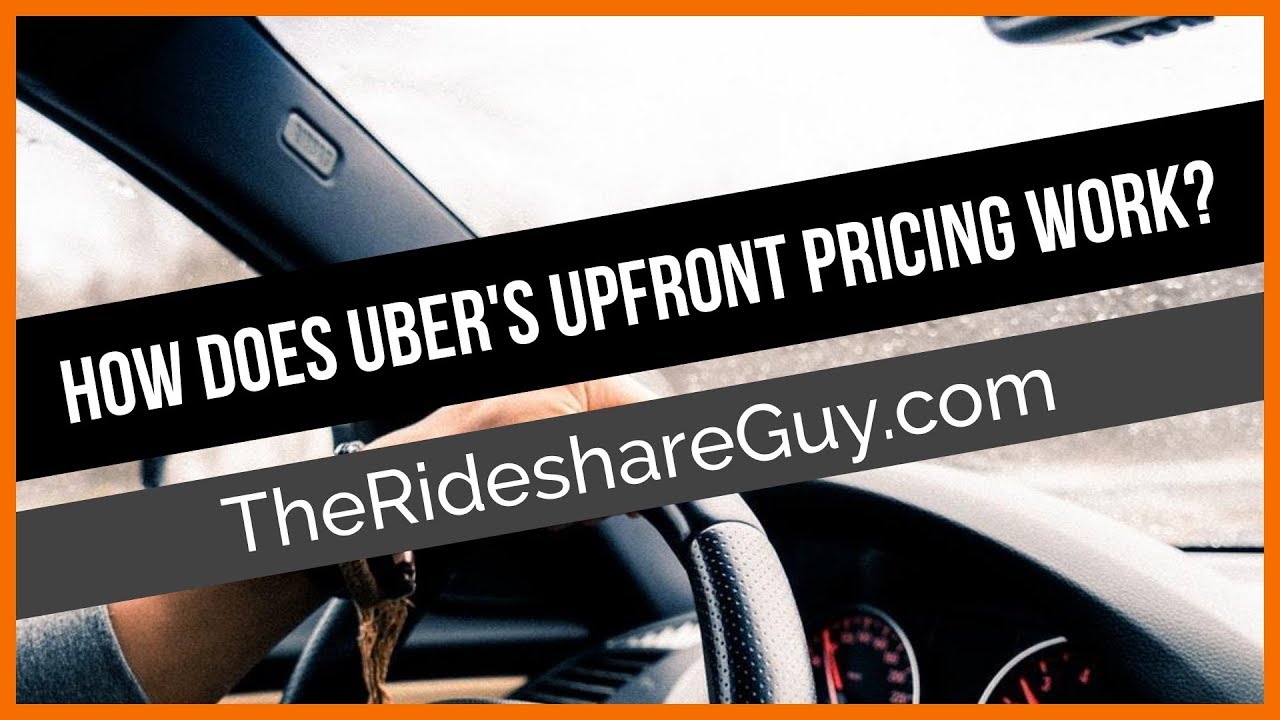 How Does Uber's Upfront Pricing Work?