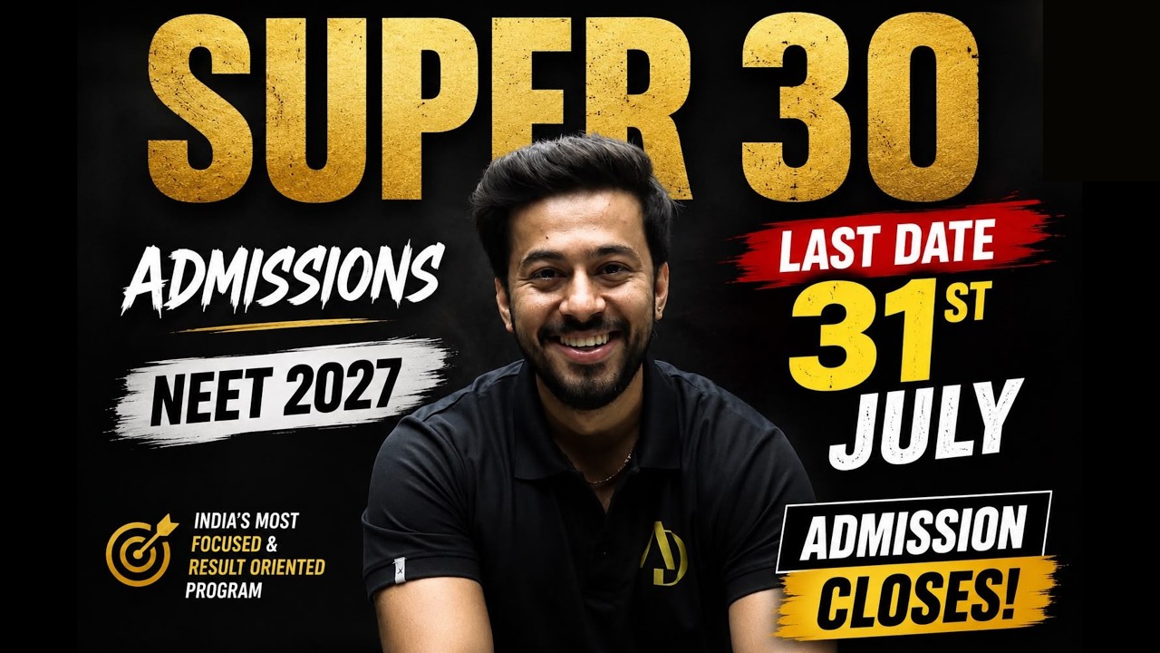 Last Chance for NEET 2027 Aspirants! 🚨 Super 30 Admissions Closing on 31st July | Kshitiz Sir