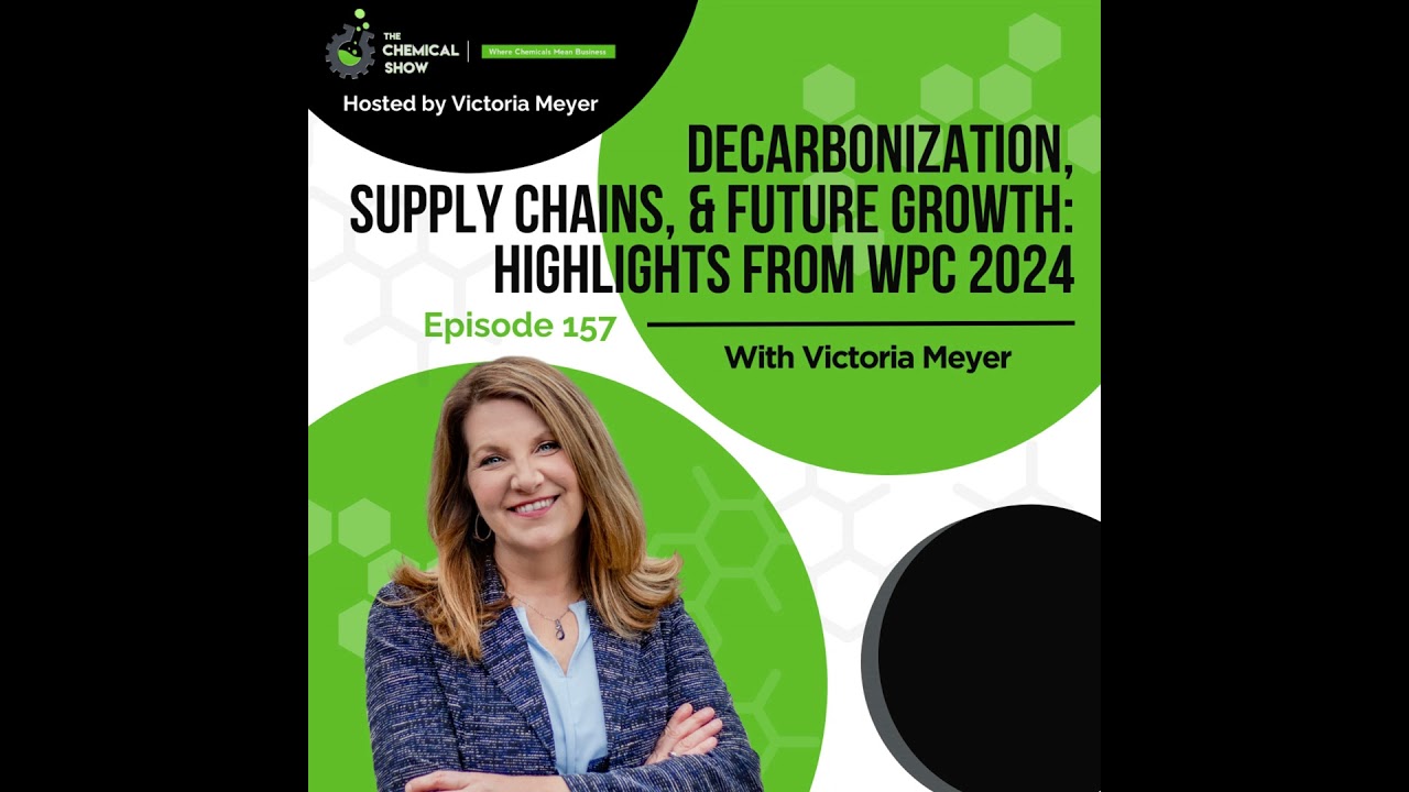 Decarbonization, Supply Chains, & Future Growth: Themes from WPC 2024 - Ep 157