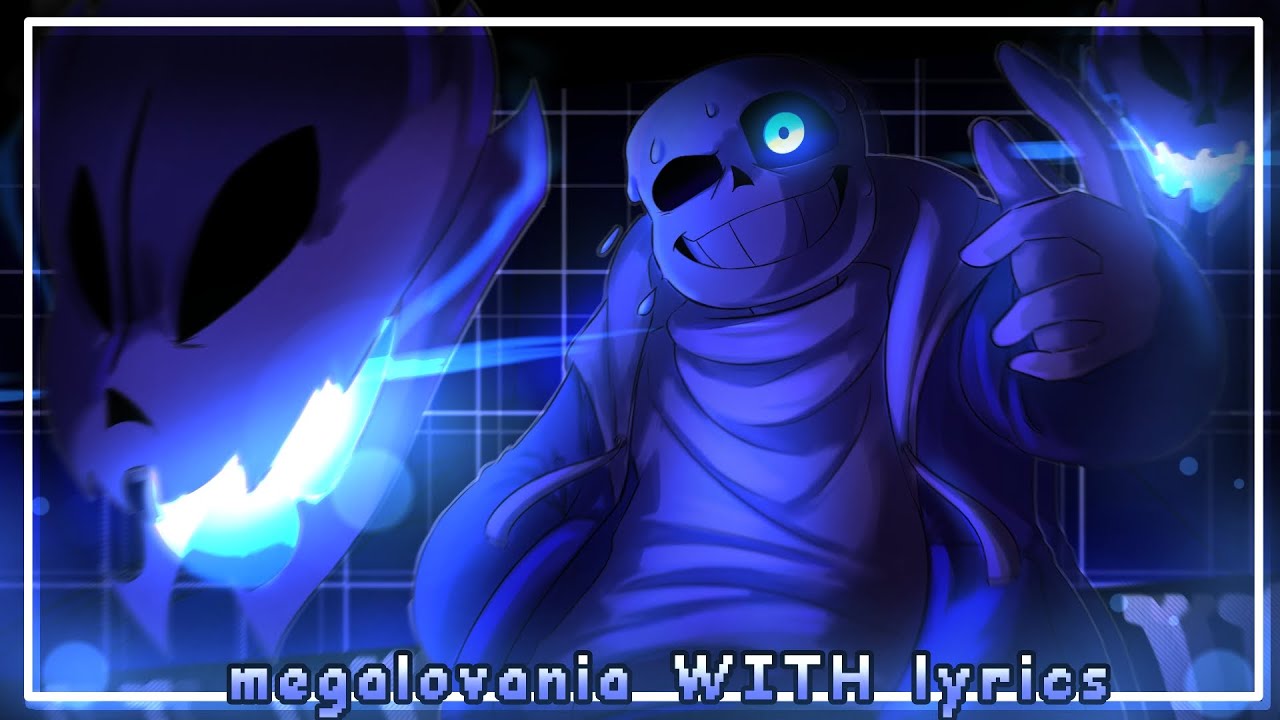 Megalovania WITH LYRICS [Undertale]