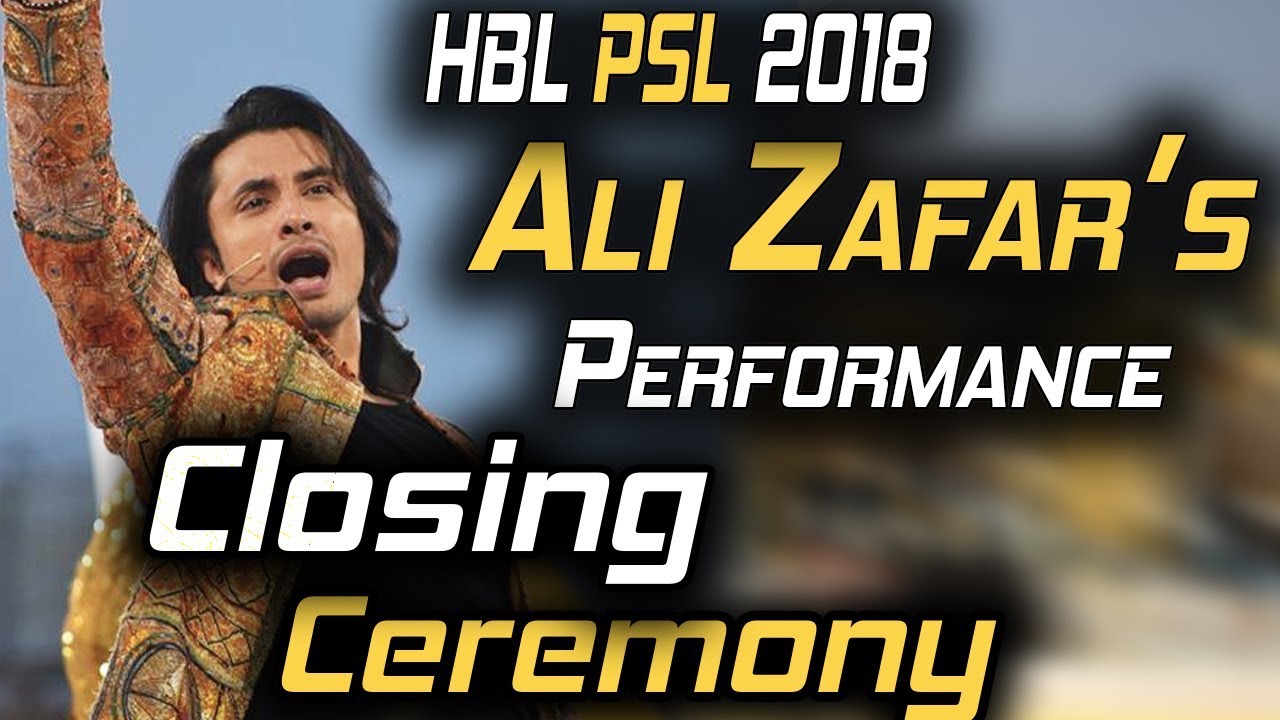 Ali Zafar Performance on Closing Ceremony |Dil Se Jaan Laga De , Ab Seti Baja Gi | HBL PSL 2018
