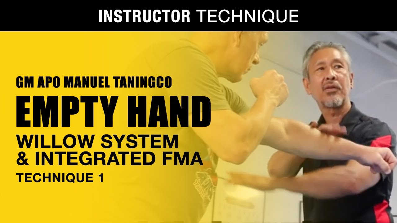 Empty hand technique w/ GM APO Manuel Taningco 1 | Willow System & Integrated Filipino Martial Arts