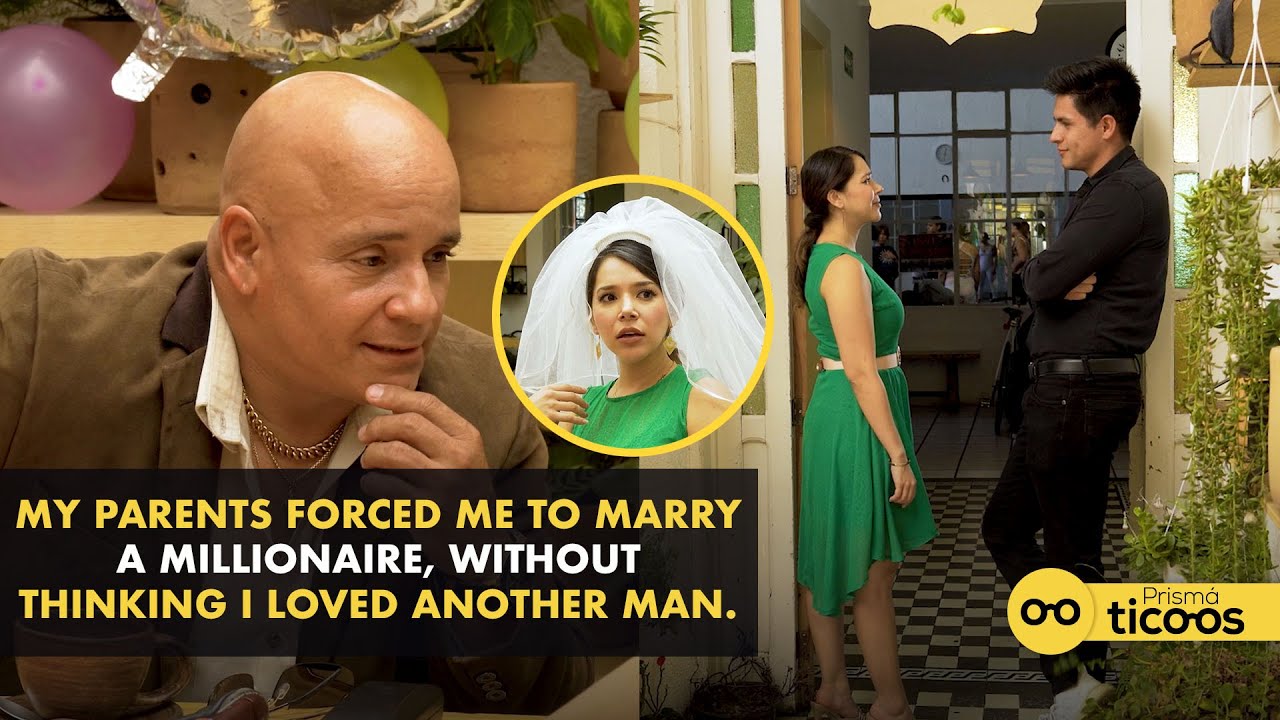 My parents forced me to marry a millionaire, without thinking i loved another man.