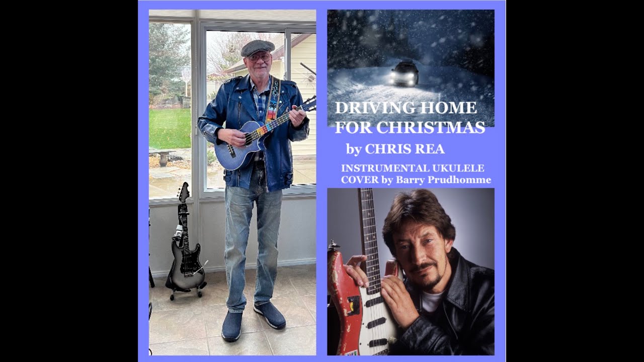 Driving Home For Christmas - Chris Rea - Instrumental ukulele cover by Barry Prudhomme