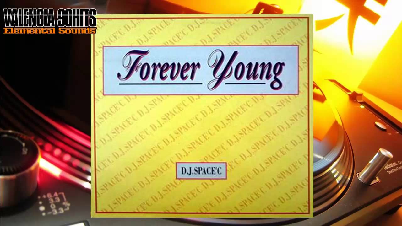 DJ Space'C - Forever Young [1992]