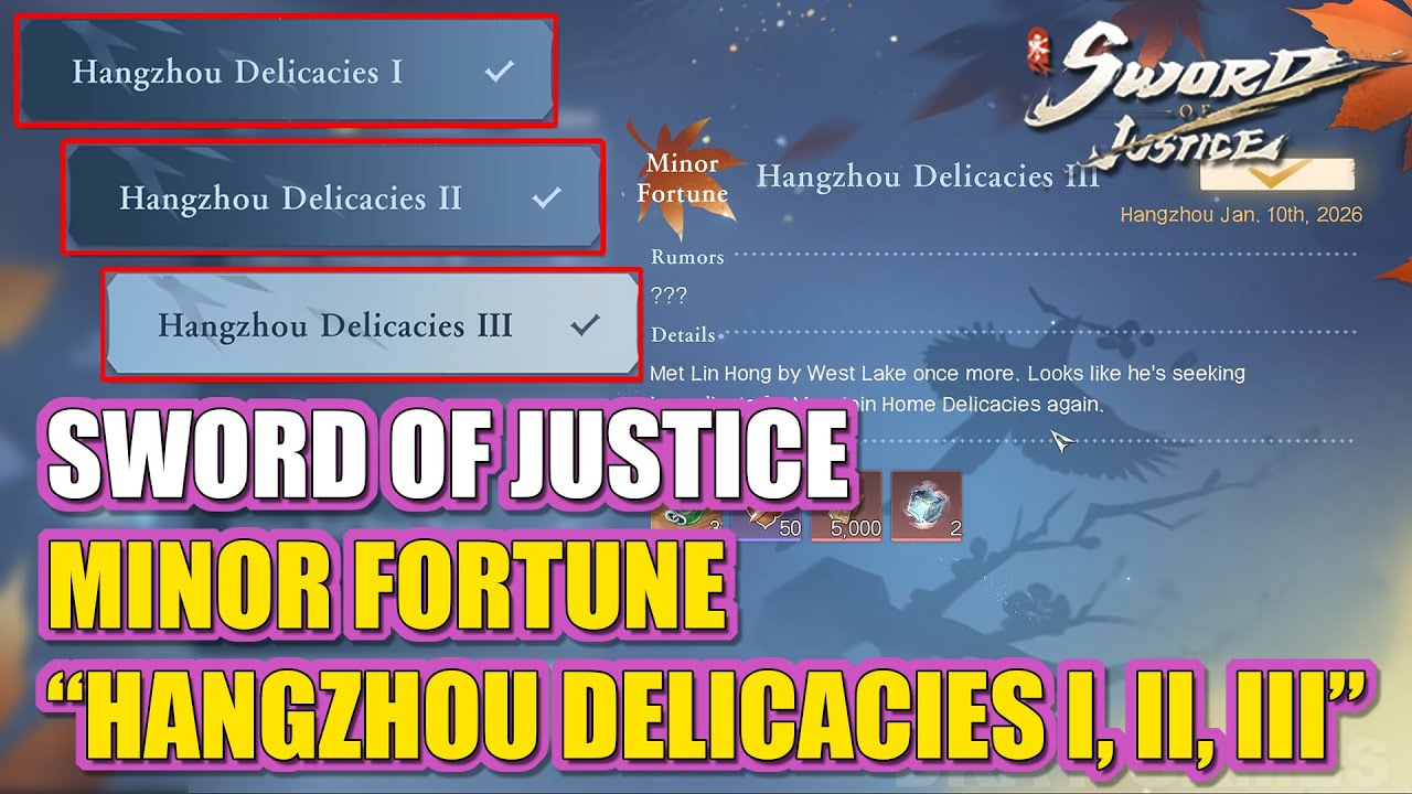 [Minor Fortune] How to trigger Minor Fortune “Hangzhou Delicacies I, II & III |” Sword of Justice