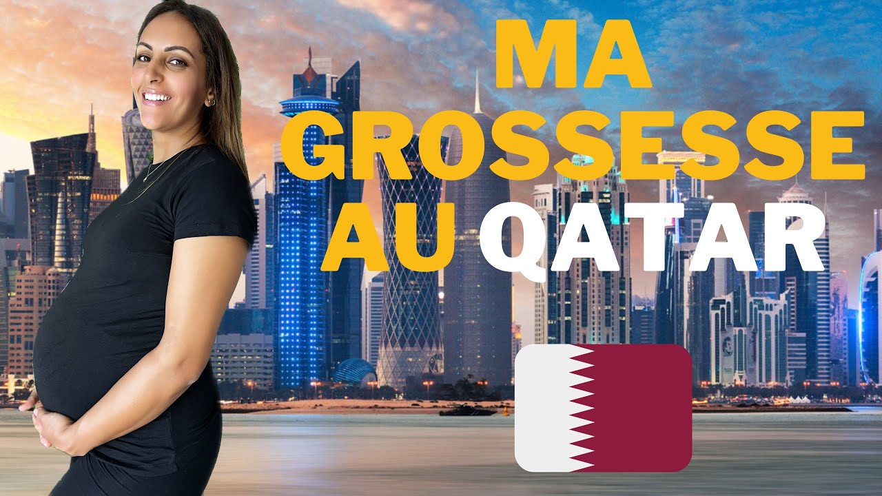 Ma grossesse au Qatar !