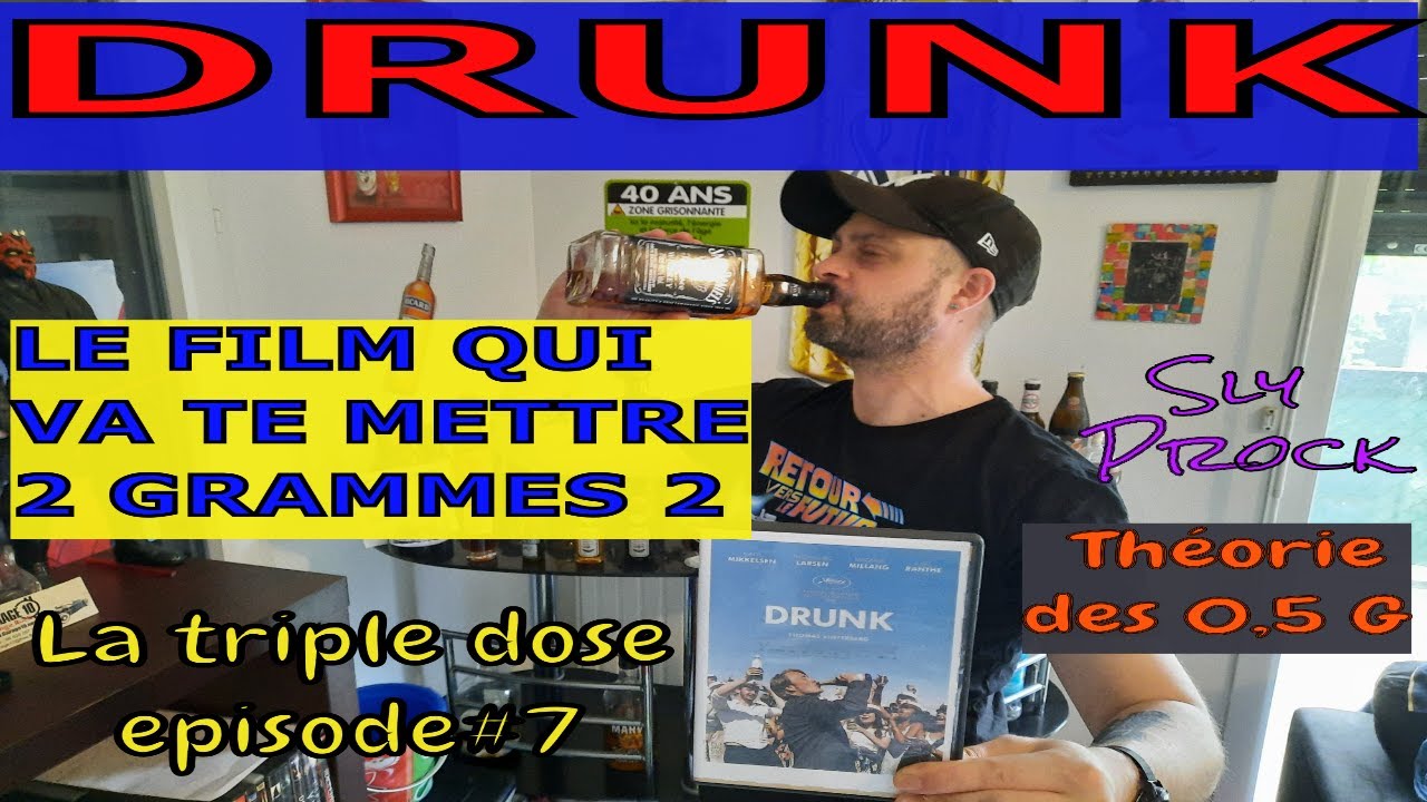 LTD#7: Drunk le film alcoolis&eacute;