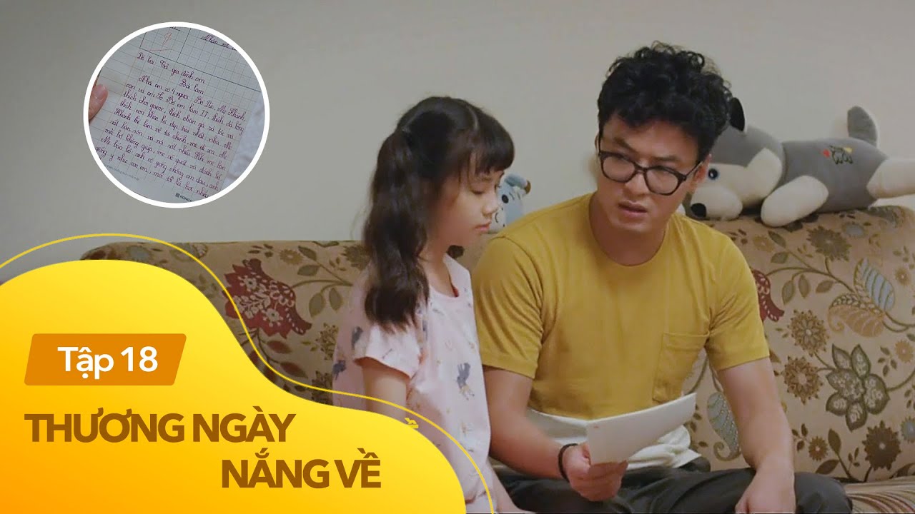 Thương ngày nắng về tập 18 | Đức sốc nặng khi đọc bài văn con gái tả mình