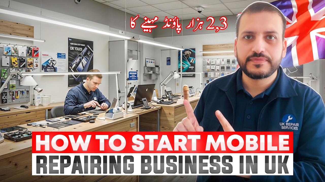 Start Your Own Mobile Repairing Business in the UK | Full Guide 2025