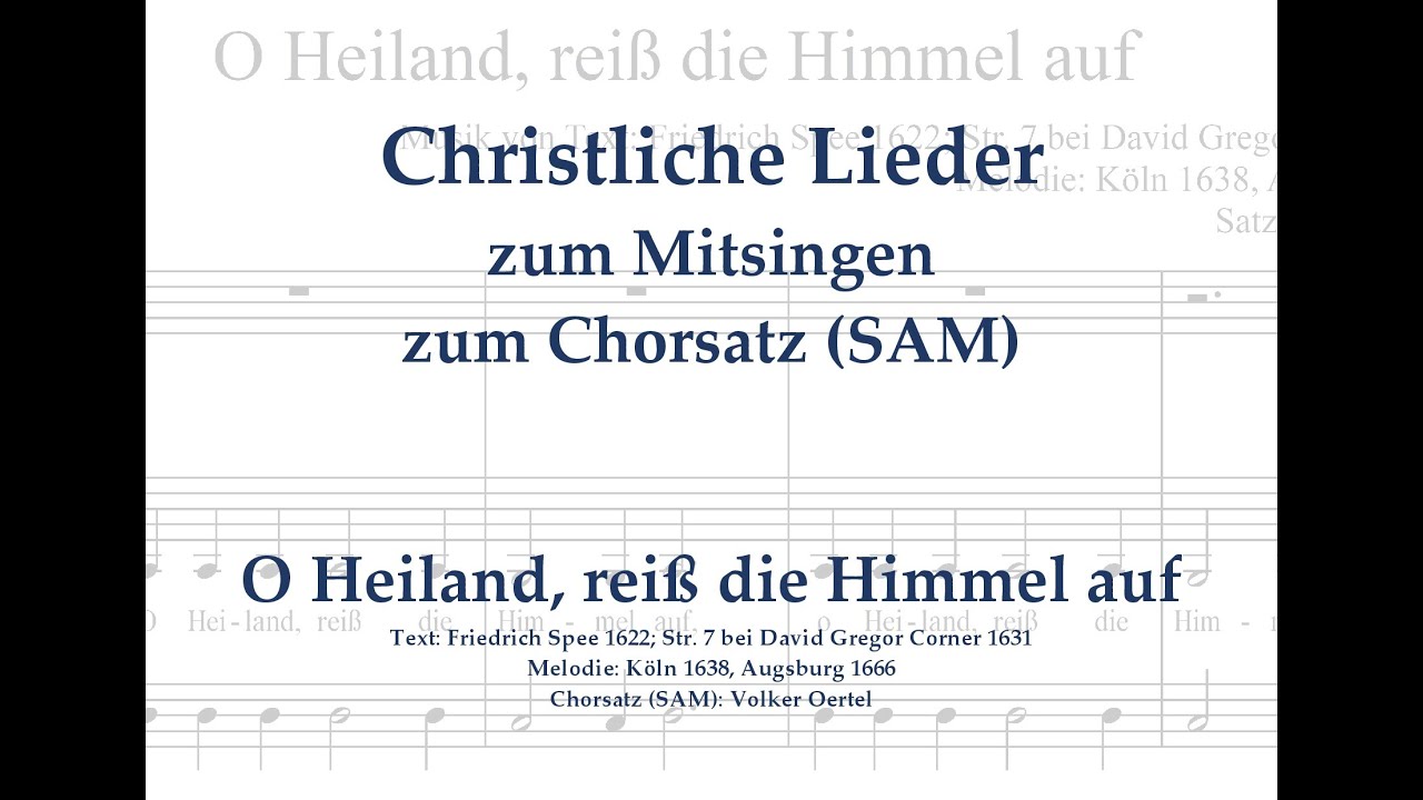 O Heiland, reiß die Himmel auf - Adventslied zum Mitsingen (dreistimmiger Chorsatz SAM) mit Text
