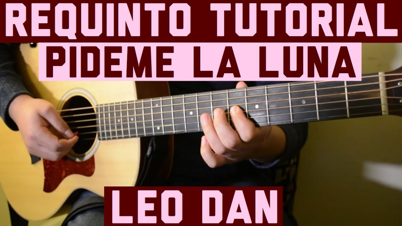 Pideme La Luna - Requinto / Intro Tutorial de Guitarra ( Leo Dan ) TABS