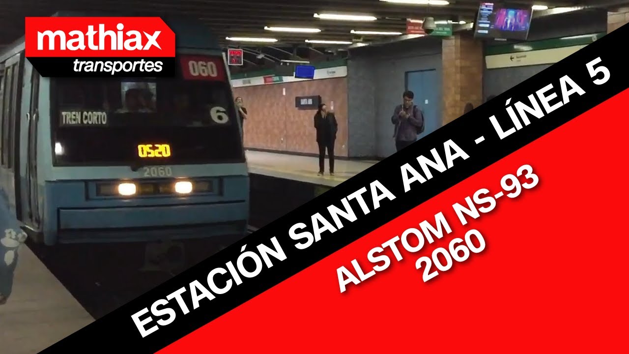 Metro de Santiago | Alstom NS93 | Santa Ana L5