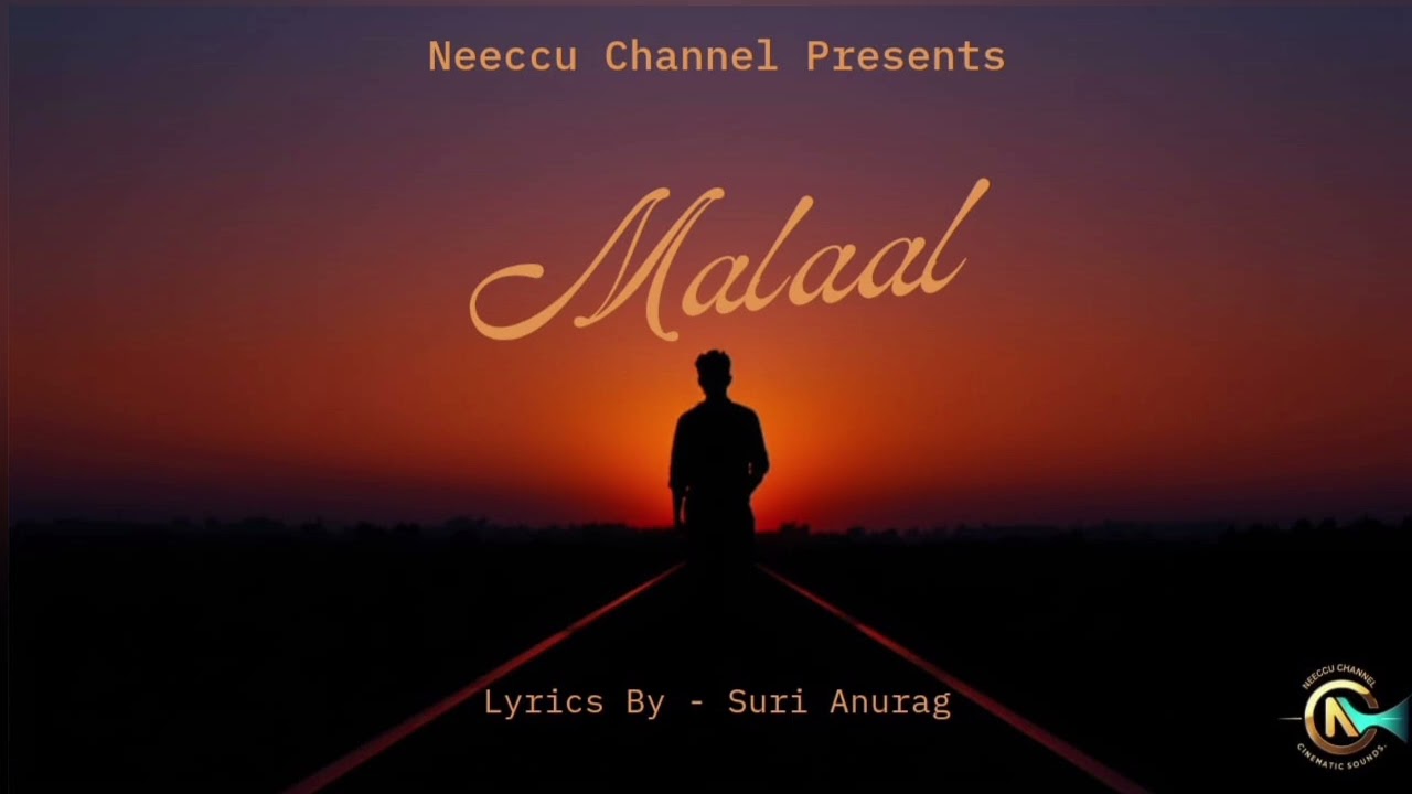 Malaal | Heart Touching Hindi Sad Song | Lyrics Suri Anurag | New Emotional Song