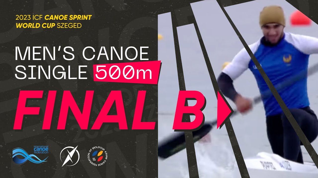 C1 MEN FINAL B 500m | 2023 ICF CANOE SPRINT WORLD CUP SZEGED