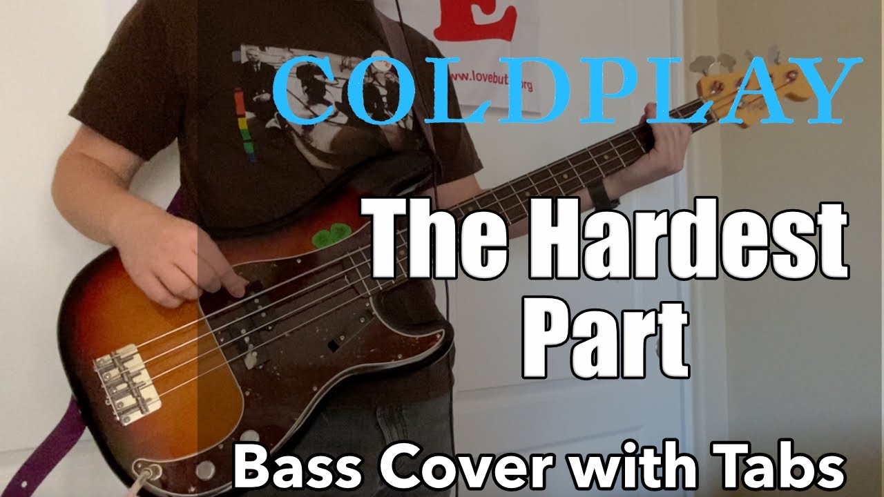 Coldplay - The Hardest Part (Bass Cover WITH TABS)