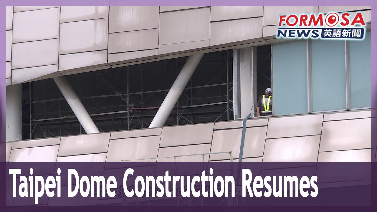 Controversial Taipei Dome project resumes construction amid criticism from Taipei city councilors