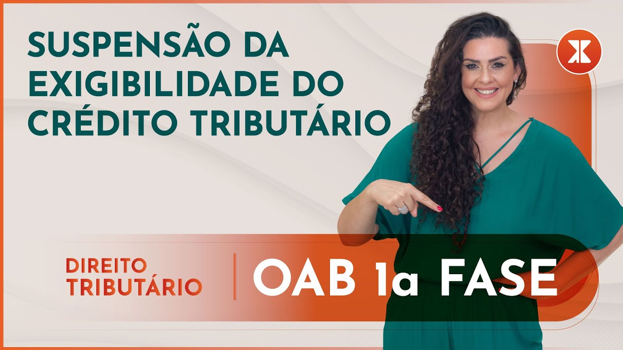 SUSPENSÃO DA EXIGIBILIDADE DO CRÉDITO TRIBUTÁRIO | Curso Roberta Boldrin