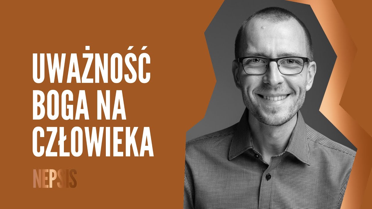 Uważność Boga na człowieka | Nepsis. Modlitwa czujności serca. Aleksander Bańka.